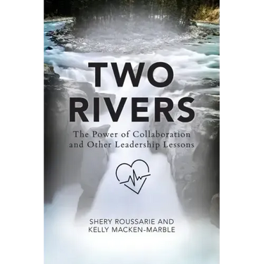 Two Rivers: The Power of Collaboration