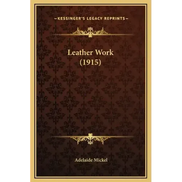 Leather Work (1915)