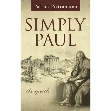 Simply Paul: The Apostle