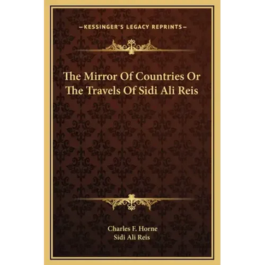 The Mirror of Countries or the Travels of Sidi Ali Reis