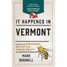 It Happened in Vermont: Stories of Events and People That Shaped Green Mountain State History