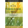 The 40-Day Surrender Fast Journal