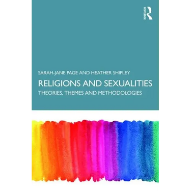 Religion and Sexualities: Theories, Themes, and Methodologies