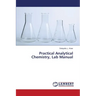 Practical Analytical Chemistry, Lab Manual
