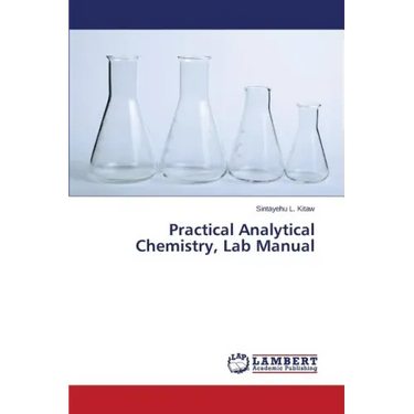 Practical Analytical Chemistry, Lab Manual