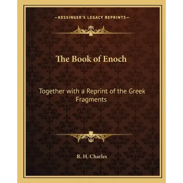 The Book of Enoch: Together with a Reprint of the Greek Fragments