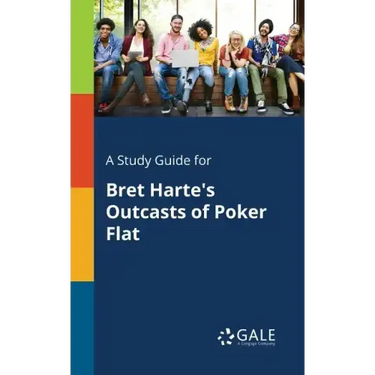 A Study Guide for Bret Harte's Outcasts of Poker Flat