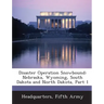 Disaster Operation Snowbound: Nebraska, Wyoming, South Dakota and North Dakota, Part 1