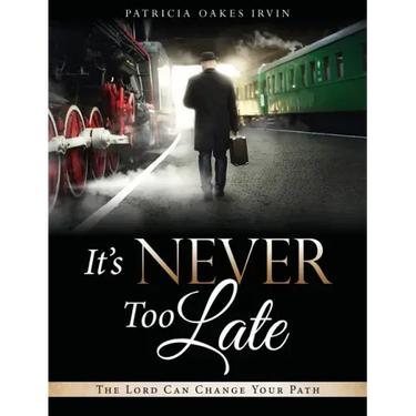 It's Never Too Late