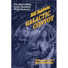 Galactic Convoy: Director's Cut Edition
