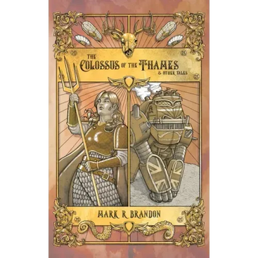 The Colossus of the Thames & Other Tales