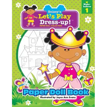 Snissy's Let's Play Dress-Up!(TM) Paper Doll Collection: Paper Doll Book: Make-believe 1