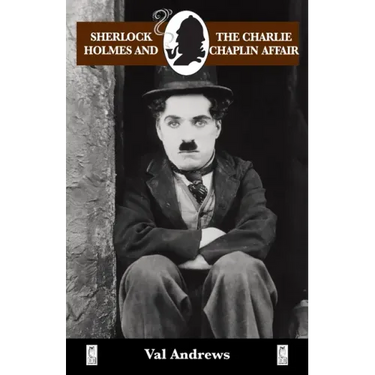 Sherlock Holmes and the Charlie Chaplin Affair
