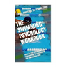 The Swimming Psychology Workbook: How to Use Advanced Sports Psychology to Succeed in the Swimming Pool