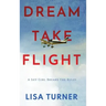 Dream Take Flight: An Unconventional Journey