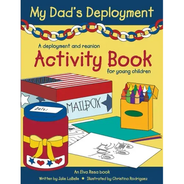 My Dad's Deployment: A Deployment and Reunion Activity Book for Young Children