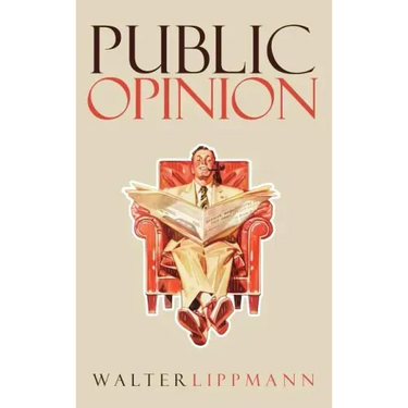 Public Opinion: The Original 1922 Edition