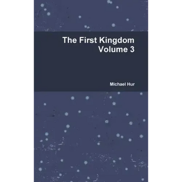 The First Kingdom Volume 3