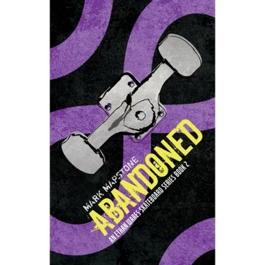 Abandoned: An Ethan Wares Skateboard Series Book 2