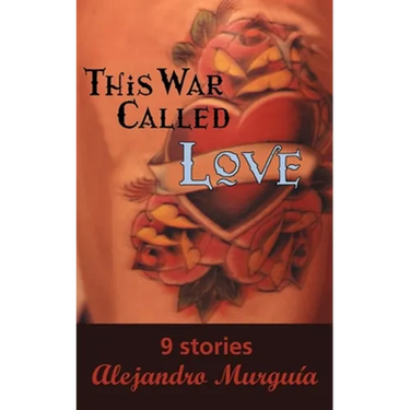 This War Called Love: Nine Stories