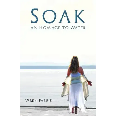 Soak: An Homage to Water