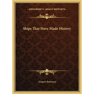 Ships That Have Made History
