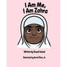 I Am Me, I Am Zahra