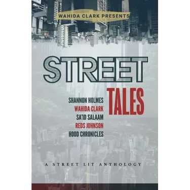 Street Tales: A Street Lit Anthology