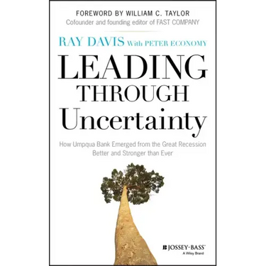 Leading Through Uncertainty: How Umpqua Bank Emerged from the Great Recession Better and Stronger than Ever