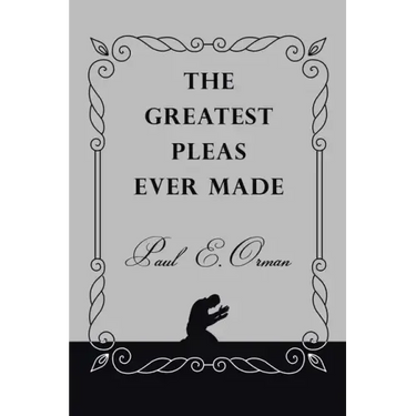 The Greatest Pleas Ever Made