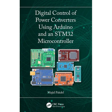 Digital Control of Power Converters Using Arduino and an STM32 Microcontroller