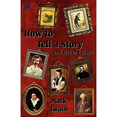 How to Tell a Story and Other Essays