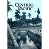 The U.S. Army Campaigns of World War II: Central Pacific
