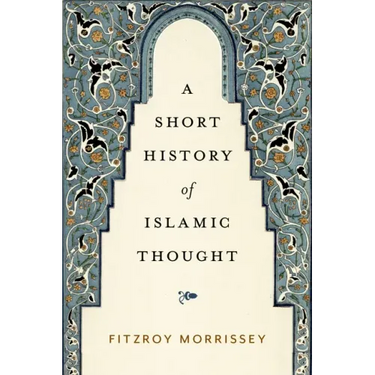 A Short History of Islamic Thought
