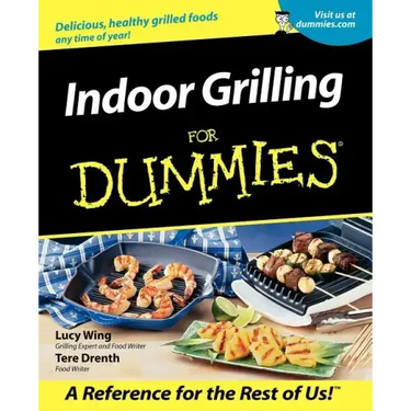 Indoor Grilling for Dummies