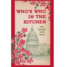 Who's Who in the Kitchen: 1960s Washington Politician & Celebrity Cookbook