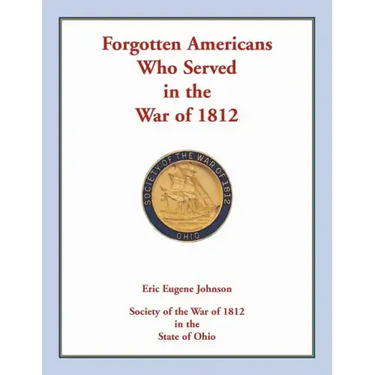 Forgotten Americans who served in the War of 1812