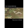 TC 3-23.35 Pistol: Combat Training with Pistols, M9 and M11