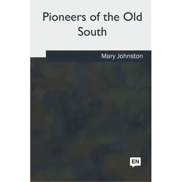 Pioneers of the Old South