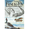 First to Fly: North Carolina and the Beginnings of Aviation