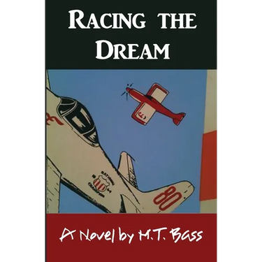 Racing the Dream: Fly Low...Fly Fast...and Turn Left...