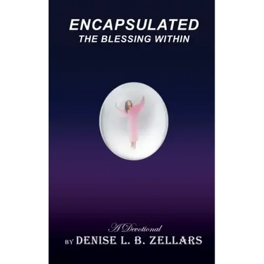 Encapsulated: The Blessing Within