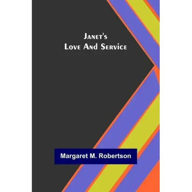 Janet's Love and Service