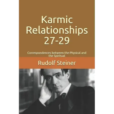 Karmic Relationships 27-29: Correspondences between the Physical and the Spiritual