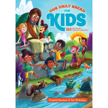 Our Daily Bread for Kids: 365 Meaningful Moments with God (a Daily Devotional with Bite-Size Devotions for Children Ages 6-10)