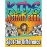 Kids Activity Book: Spot the Difference