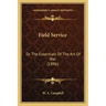 Field Service: Or The Essentials Of The Art Of War (1896)