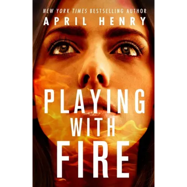 Playing with Fire