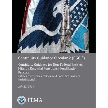 Continuity Guidance Circular 2 (CGC 2): Continuity Guidance for Non-Federal Entities: Mission Essential Functions Identification Process (States, Terr