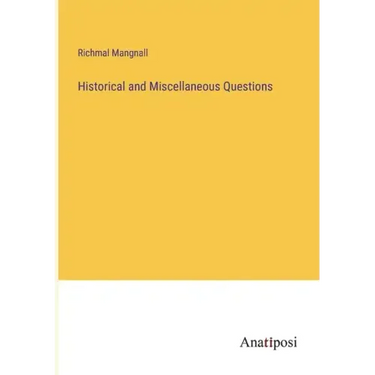 Historical and Miscellaneous Questions
